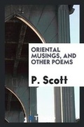 Cover: Oriental Musings, and Other Poems - Trieste Publishing