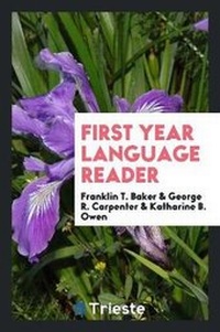 Enlarge image Cover: First Year Language Reader - Trieste Publishing