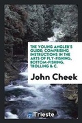 Cover: The Young Angler's Guide - Trieste Publishing