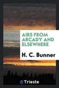 Cover: Airs from Arcady and Elsewhere - Trieste Publishing