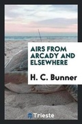 Cover: Airs from Arcady and Elsewhere - Trieste Publishing
