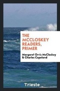 Cover: The McCloskey Readers, Primer - Trieste Publishing