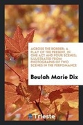 Cover: Across the Border - Trieste Publishing