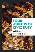 Cover: Four Aspects of Civic Duty - Trieste Publishing