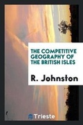 Cover: The Competitive Geography of the British Isles - Trieste Publishing
