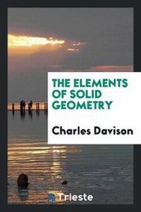 Enlarge image Cover: The Elements of Solid Geometry - Trieste Publishing