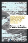 Cover: Clinical Treatises on the Symptomatology and Diagnosis of Disorders of Respiration and Circulation, Part II - Trieste Publishing