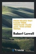 Cover: Fresh Hearts That Failed Three Thousand Years Ago - Trieste Publishing
