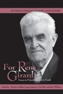 Cover: For Rene Girard - Michigan State University Press
