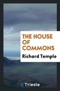 Cover: The House of Commons - Trieste Publishing