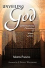 Cover: Unveiling God - William Carey Publishing