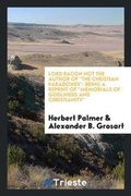Cover: Lord Bacon Not the Author of the Christian Paradoxes - Trieste Publishing