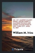 Cover: No. 127. Harper's Handy Series, Issued Weekly - Trieste Publishing