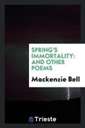 Cover: Spring's Immortality - Trieste Publishing