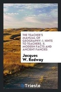 Cover: The Teacher's Manual of Geography - Trieste Publishing