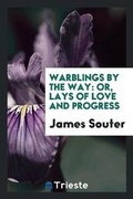 Cover: Warblings by the Way - Trieste Publishing