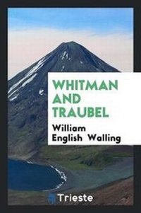 Enlarge image Cover: Whitman and Traubel - Trieste Publishing