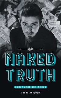 Abbildung von: The Naked Truth About Harrison Marks - Wolfbait