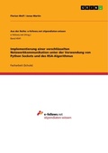 Cover: Implementierung einer verschluesselten Netzwerkkommunikation unter der Verwendung von Python Sockets und des RSA-Algorithmus - Aus der Reihe: e-fellows.net stipendiaten-wissen
