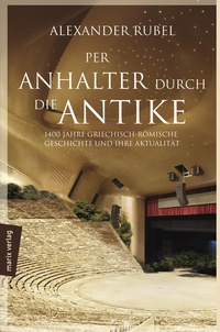 Enlarge image Cover: Per Anhalter durch die Antike - marix Verlag ein Imprint von Verlagshaus Römerweg