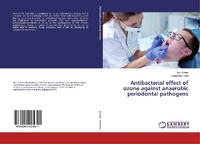Abbildung von: Antibacterial effect of ozone against anaerobic periodontal pathogens - LAP Lambert Academic Publishing