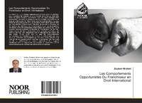 Abbildung von: Les Comportements Opportunistes Du Franchiseur en Droit International - Noor Publishing