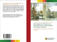Abbildung von: Formação de Técnicos em Saúde Bucal na rede pública de saúde no Brasil - Novas Edições Acadêmicas