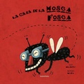 Cover: La casa de la mosca fosca - Kalandraka Catalunya