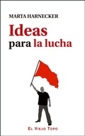 Cover: Ideas para la lucha - Ediciones de Intervenci&oacute;n Cultural