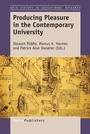 Cover: Producing Pleasure in the Contemporary University - Brill