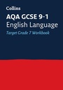 Cover: AQA GCSE 9-1 English Language Exam Practice Workbook (Grade 7) - Collins