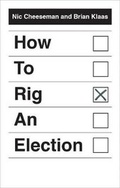 Cover: How to Rig an Election - Yale University Press