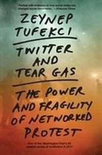 Abbildung von: Twitter and Tear Gas - Yale University Press