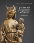 Cover: The Wyvern Collection: Medieval and Renaissance Sculpture and Metalwork - Thames & Hudson Ltd