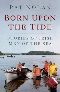 Abbildung von: Born Upon the Tide - The History Press Ltd