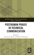 Cover: Posthuman Praxis in Technical Communication - Routledge