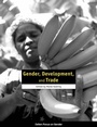 Cover: Gender, Development, and Trade - Oxfam