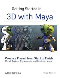 Enlarge image Cover: Getting Started in 3D with Maya - Routledge