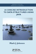 Cover: A Concise Introduction to Data Structures using Java - CRC Press