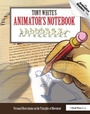 Cover: Tony White's Animator's Notebook - Routledge