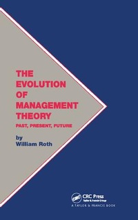 Abbildung von: The Evolution of Management Theory - CRC Press