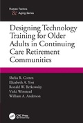 Cover: Designing Technology Training for Older Adults in Continuing Care Retirement Communities - CRC Press