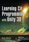 Cover: Learning C# Programming with Unity 3D - CRC Press
