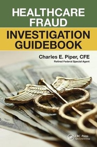Abbildung von: Healthcare Fraud Investigation Guidebook - Routledge