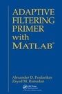 Cover: Adaptive Filtering Primer with MATLAB - CRC Press