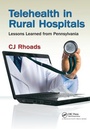 Cover: Telehealth in Rural Hospitals - CRC Press
