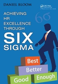 Bild vergrößern Bild: Achieving HR Excellence through Six Sigma - CRC Press
