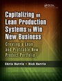 Cover: Capitalizing on Lean Production Systems to Win New Business - CRC Press