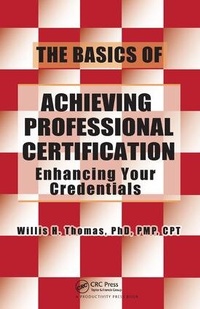 Enlarge image Cover: The Basics of Achieving Professional Certification - CRC Press