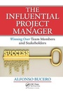 Cover: The Influential Project Manager - CRC Press